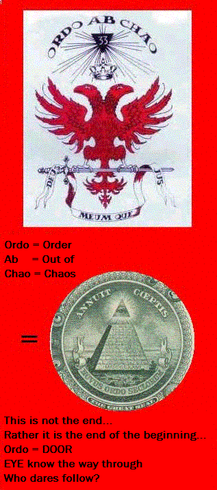 ORDO AB CHAO = Order Out of Chaos